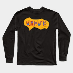 unfu*k Long Sleeve T-Shirt